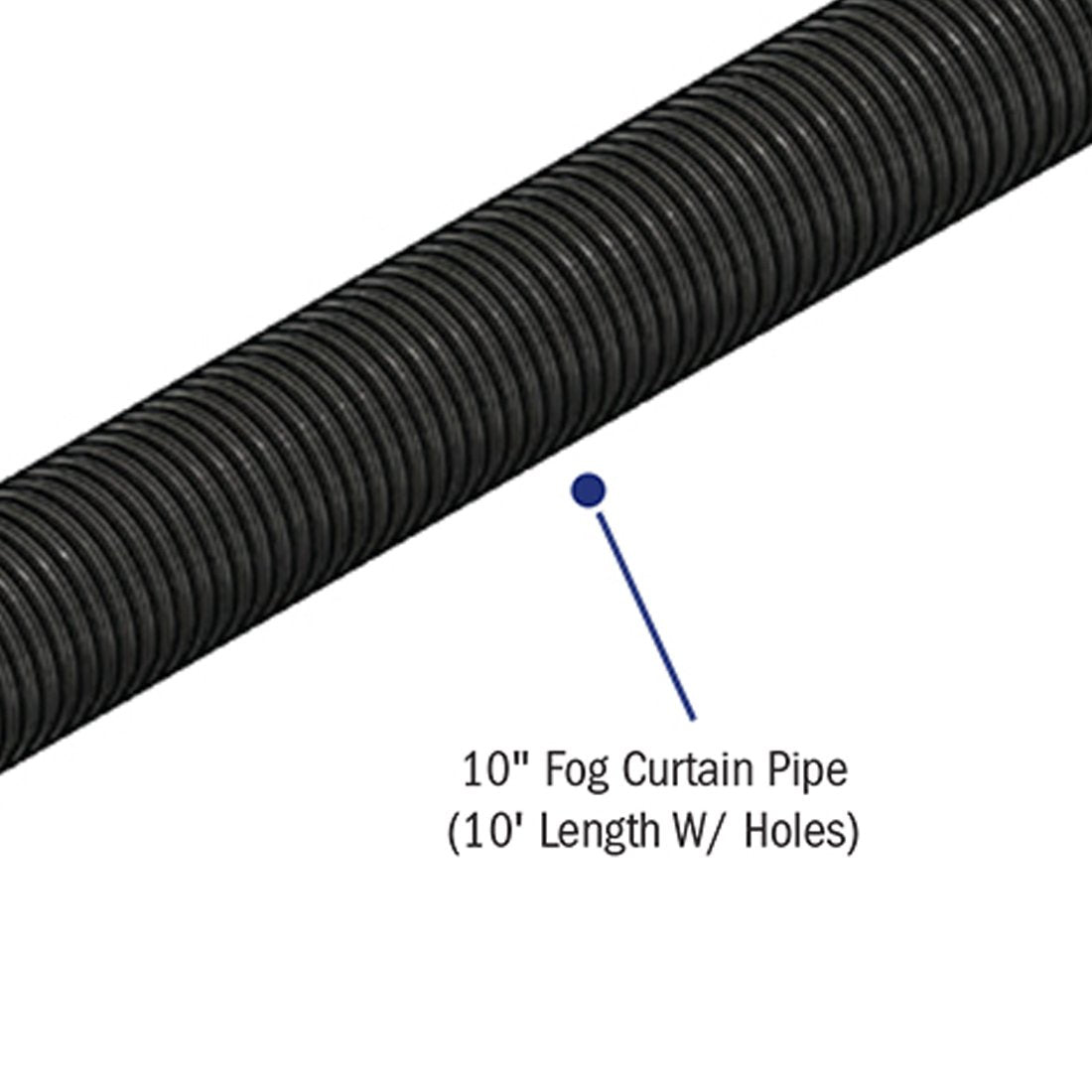 Ultratec 10 in Fog Curtain Pipe, 10 ft with holes